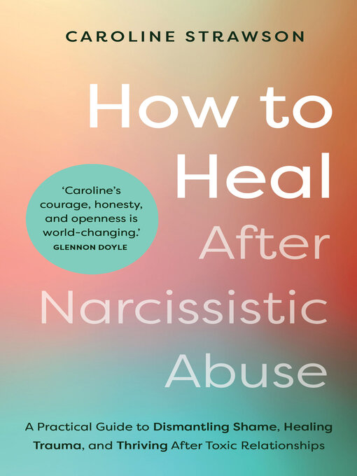 Title details for How to Heal After Narcissistic Abuse by Caroline Strawson - Available